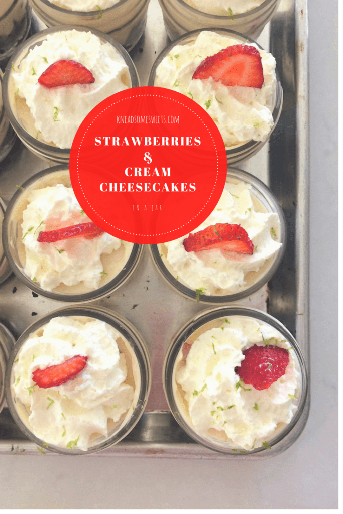 Strawberries & Cream Cheesecakes in a Jar